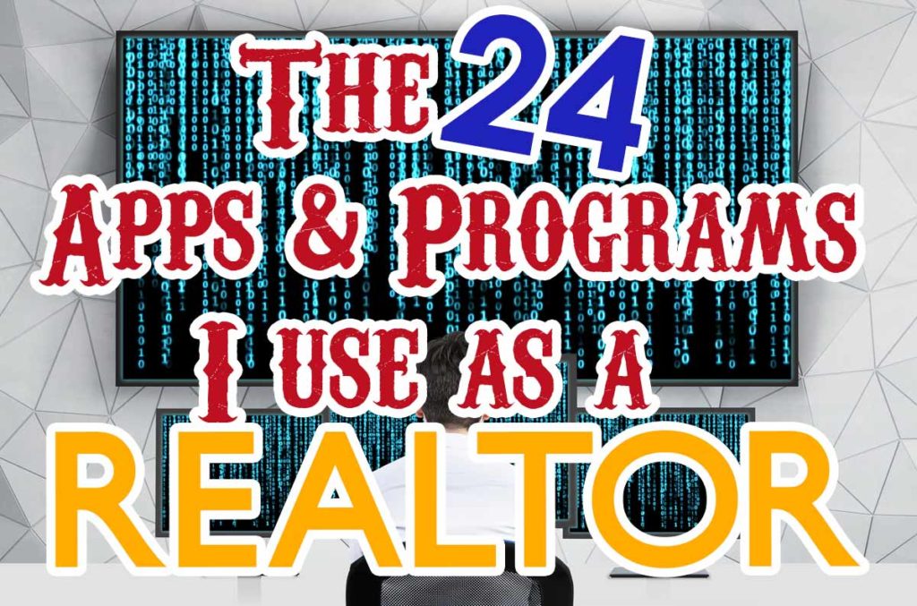 The 24 Apps and Programs I Use as a Realtor