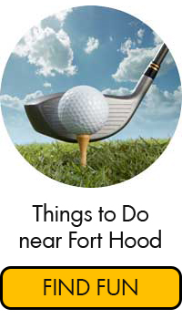 Things to do in the Fort Hood Area