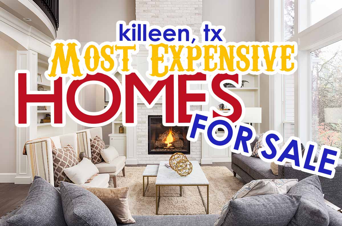 The Most Expensive Homes For Sale In Killeen Tx