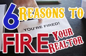 6 Reasons to Fire Your Realtor