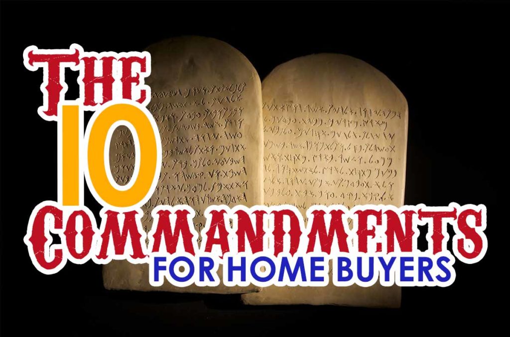 The Home Buyer's Ten Commandments