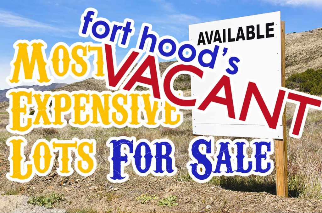 Fort Hood's Most Expensive Vacant Land For Sale