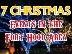 7 Merriest Things To Do Around Fort Hood For Christmas