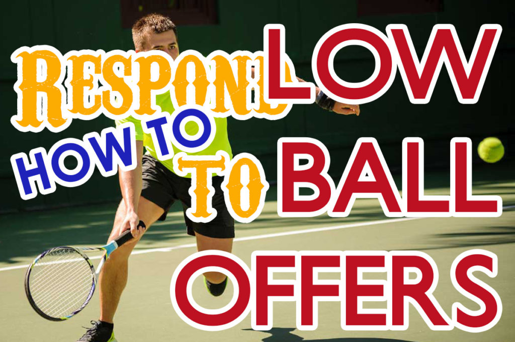 How to Respond to Low Ball Offers