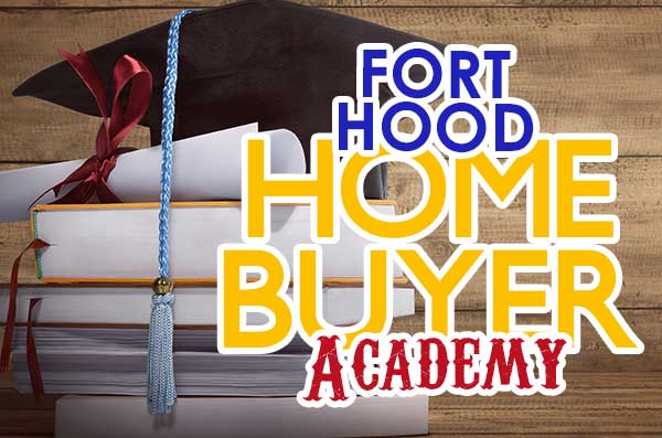 The Fort Hood Home Buyer Academy